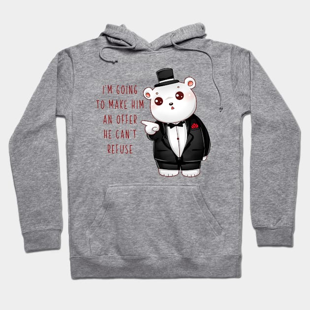 Godfather quote - I'm going to make him an offer he can't refuse Hoodie by tessacreativeart